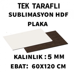 - Sublimasyon Tek Taraflı 5 mm HDF Plaka 60x120 cm  - Sublimasyon Tek Taraflı 5 mm HDF Plaka 60x120 cm
