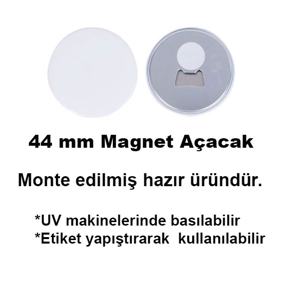 Uv Baskı İçin 44 mm Magnet Açacak (50 adet) - 1